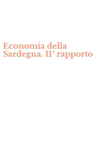 Economia della Sardegna. 11&deg; rapporto