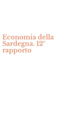 Economia della Sardegna. 12&deg; rapporto