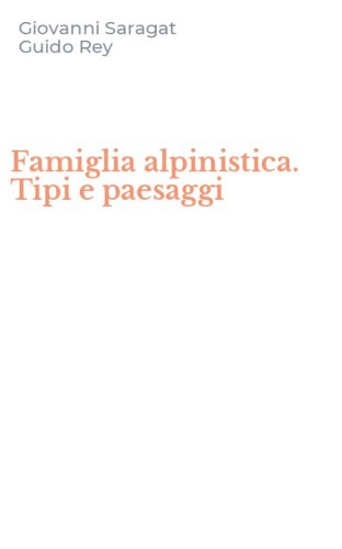 Famiglia alpinistica. Tipi e paesaggi