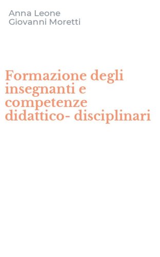Formazione degli insegnanti e competenze didattico-disciplinari