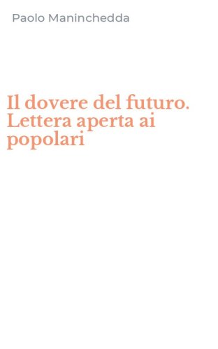 Il dovere del futuro. Lettera aperta ai popolari