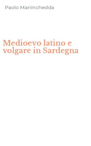 Medioevo latino e volgare in Sardegna