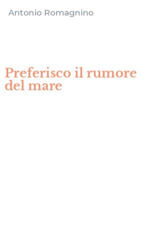 Preferisco il rumore del mare