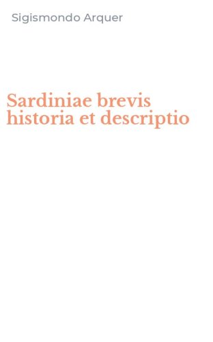 Sardiniae brevis historia et descriptio