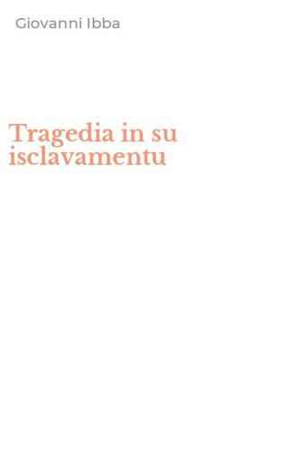 Tragedia in su isclavamentu