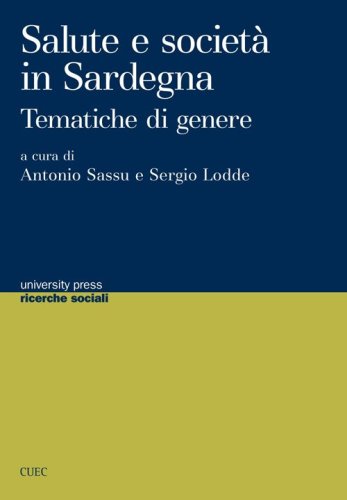 Salute e societ&agrave; in Sardegna. Tematiche di genere