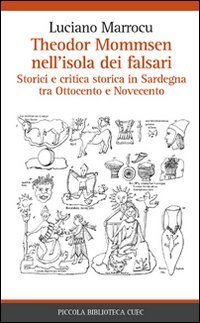 Theodor Mommsen nell'isola dei falsari. Storici e critica in Sardegna tra Ottocento e Novecento