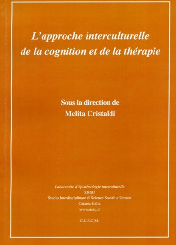 L'approche interculturelle de la cognition et de la th&eacute;rapie