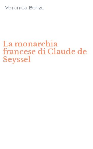 La monarchia francese di Claude de Seyssel