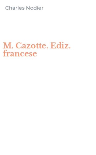 M. Cazotte. Ediz. francese