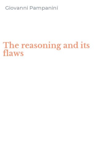 The reasoning and its flaws