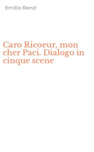 Caro Ricoeur, mon cher Paci. Dialogo in cinque scene