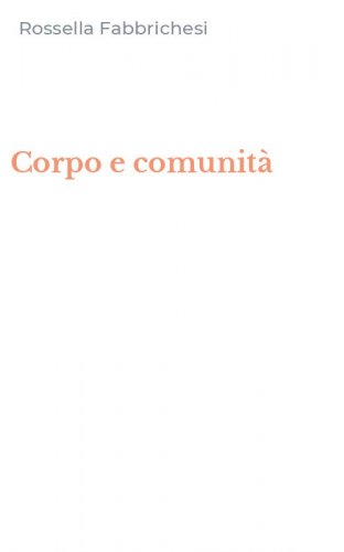Corpo e comunit&agrave;