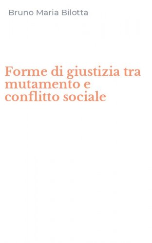 Forme di giustizia tra mutamento e conflitto sociale