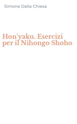 Hon'yaku. Esercizi per il Nihongo Shoho