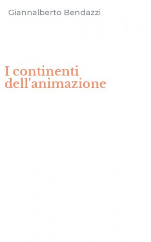 I continenti dell'animazione