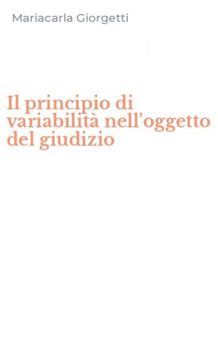 Il principio di variabilit&agrave; nell'oggetto del giudizio