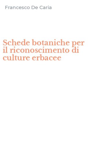 Schede botaniche per il riconoscimento di culture erbacee