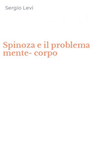 Spinoza e il problema mente-corpo