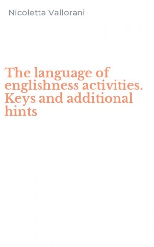 The language of englishness activities. Keys and additional hints