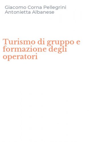 Turismo di gruppo e formazione degli operatori
