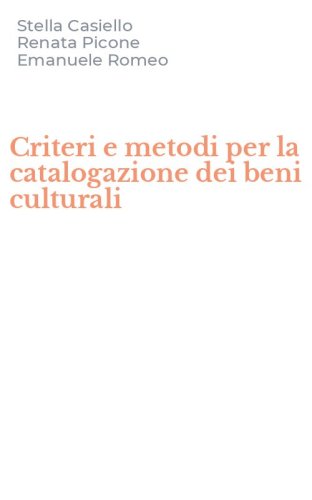Criteri e metodi per la catalogazione dei beni culturali