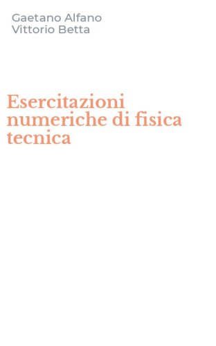 Esercitazioni numeriche di fisica tecnica