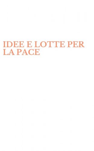 IDEE E LOTTE PER LA PACE
