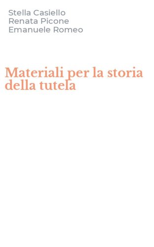 Materiali per la storia della tutela