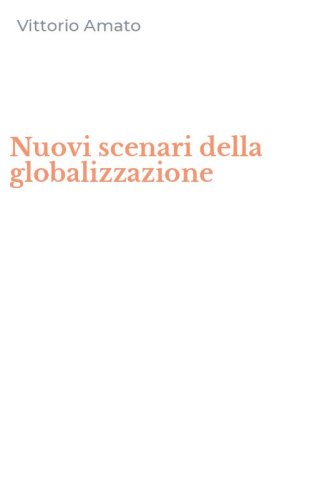 Nuovi scenari della globalizzazione
