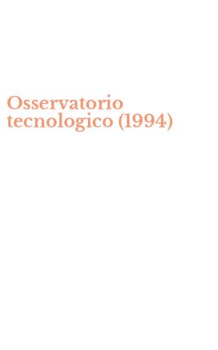 Osservatorio tecnologico (1994)