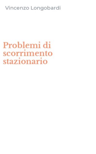 Problemi di scorrimento stazionario