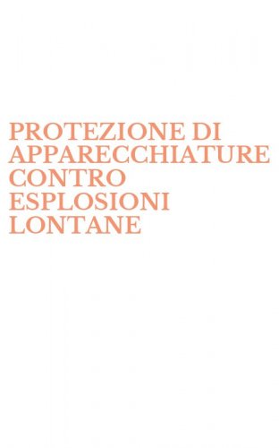 PROTEZIONE DI APPARECCHIATURE CONTRO ESPLOSIONI LONTANE