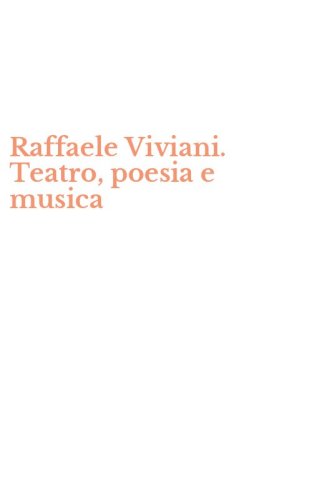 Raffaele Viviani. Teatro, poesia e musica