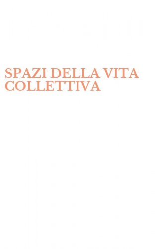 SPAZI DELLA VITA COLLETTIVA