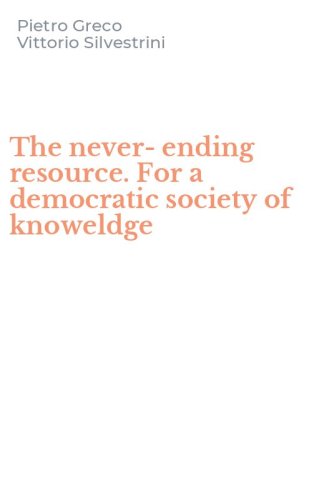 The never-ending resource. For a democratic society of knoweldge