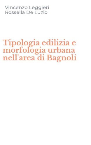 Tipologia edilizia e morfologia urbana nell'area di Bagnoli