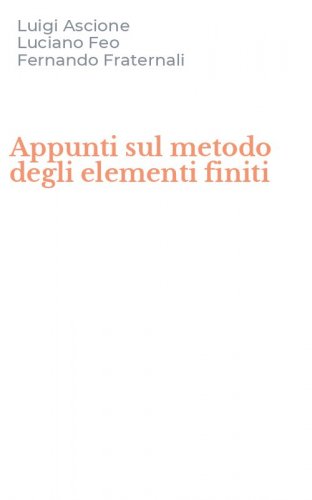 Appunti sul metodo degli elementi finiti
