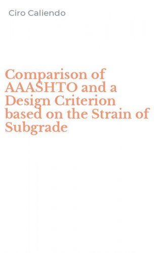 Comparison of AAASHTO and a Design Criterion based on the Strain of Subgrade