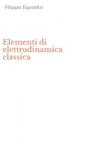 Elementi di elettrodinamica classica