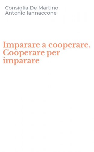 Imparare a cooperare. Cooperare per imparare