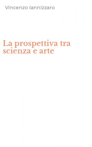 La prospettiva tra scienza e arte