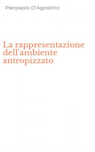 La rappresentazione dell'ambiente antropizzato