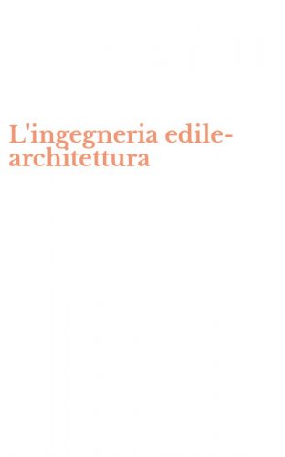 L'ingegneria edile-architettura