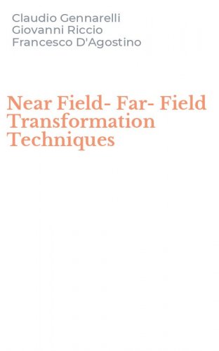 Near Field-Far-Field Transformation Techniques
