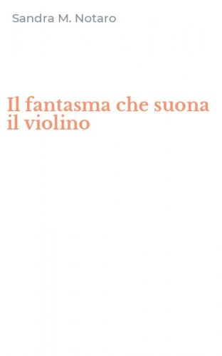 Il fantasma che suona il violino