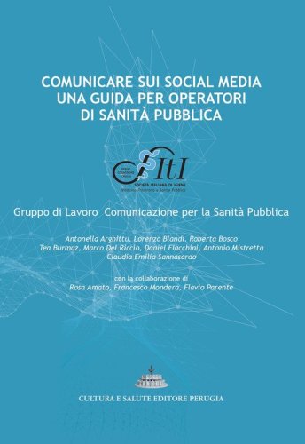 Comunicare sui social media: una guida per operatori di sanit&agrave; pubblica