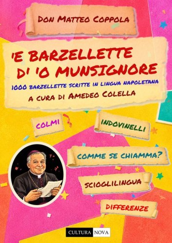 'E barzellette d''o Munsignore. 1000 barzellette scritte in lingua napoletana