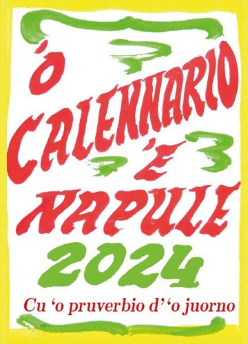 'O calennario 'e Napule 2024... Cu 'o pruverbio d''o juorno