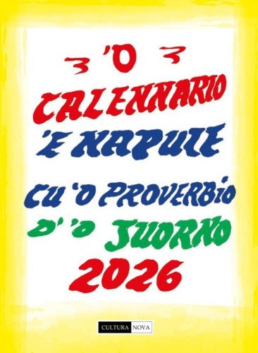 'O calennario 'e Napule 2026 cu 'o pruverbio d''o juorno